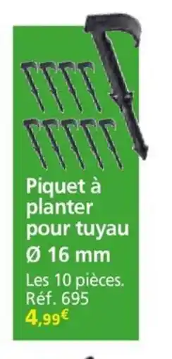 Provence Outillage Piquet à planter pour tuyau offre