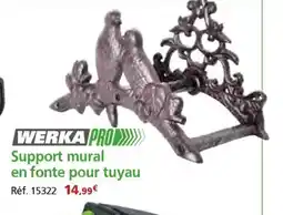 Provence Outillage WERKA PRO Support mural en fonte pour tuyau offre
