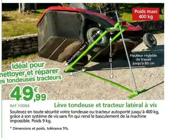 Provence Outillage Lève tondeuse et tracteur latéral à vis offre