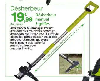 Provence Outillage Désherbeur manuel 3 griffes offre
