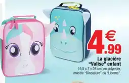 Bazarland La glacière Valise enfant offre