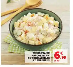 Super U Piémontaise ou coleslaw ou tagliatelles au surimi offre