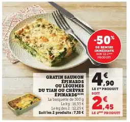 Super U Gratin saumon épinards ou légumes du tian ou chèvre épinards offre