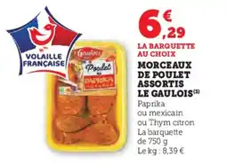 Super U LE GAULOIS Morceaux de poulet assortis offre