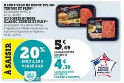 Super U TENDRE & PLUS Hache vrac de boeuf 15% mg offre