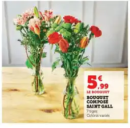 Super U Bouquet composé saint gall offre