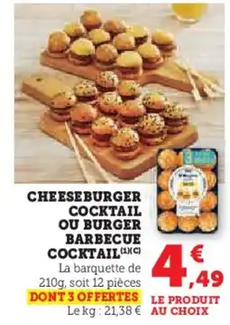Super U Cheeseburger cocktail ou burger barbecue cocktail offre