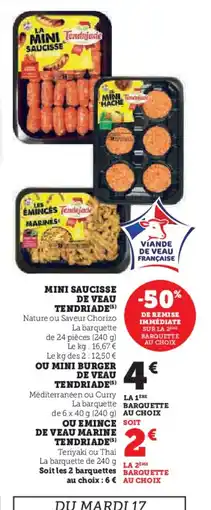 Super U TENDRIADE Mini saucisse de veau offre