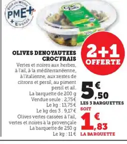 Super U CROC'FRAIS Olives denoyautees offre