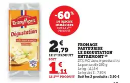 Super U ENTREMONT Fromage pasteurise le degustation offre