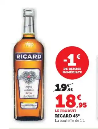 Super U RICARD 45° offre