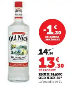 Super U OLD NICK Rhum blanc offre