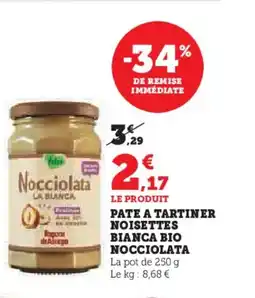 Super U Pate a tartiner noisettes bianca bio nocciolata offre
