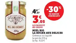 Super U Miel bio la ruche aux delices offre