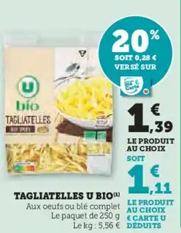 Super U Tagliatelles u bio offre
