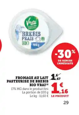 Super U VRAI Fromage au lait pasteurise de brebis bio offre