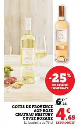 Super U Cotes de provence aop rose chateau nestuby cuvee roxane offre