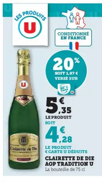 Super U Clairette de die aop tradition u offre