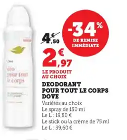 Super U DOVE Deodorant pour tout le corps offre