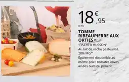 E.Leclerc TOMME RIBEAUPIERRE AUX ORTIES offre