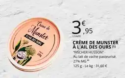 E.Leclerc CRÈME DE MUNSTER À L'AIL DES OURS offre