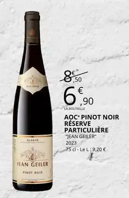 E.Leclerc AOC* Pinot Noir Réserve Particulière offre