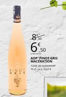E.Leclerc AOP* PINOT GRIS MACÉRATION offre