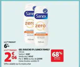 Auchan GEL DOUCHE 0% SANEX FAMILY offre