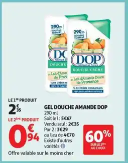 Auchan GEL DOUCHE AMANDE DOP offre