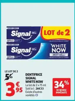 Auchan Dentifrice Signal White Now offre