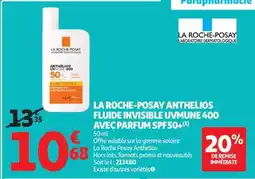 Auchan LA ROCHE-POSAY ANTHELIOS FLUIDE INVISIBLE UVMUNE 400 AVEC PARFUM SPF50+ offre