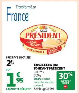 Auchan L'ovale L'extra Fondant Président offre
