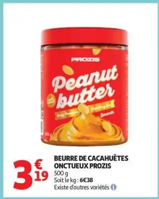 Auchan BEURRE DE CACAHUÈTES ONCTUEUX PROZIS offre