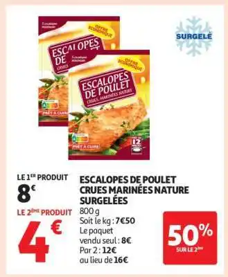 Auchan Escalopes De Poulet Crues Marinées Nature Surgelées offre