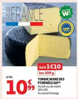 Auchan Tomme Noire Des Pyrénées Igp offre