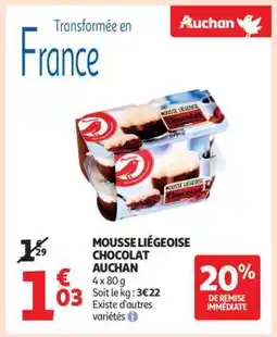 Auchan Mousse Liégeoise Chocolat Auchan offre