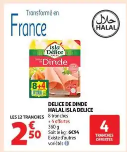 Auchan Délice De Dinde Halal Isla Délice offre