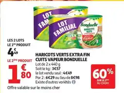 Auchan HARICOTS VERTS EXTRA FIN CUITS VAPEUR BONDUELLE offre
