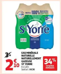 Auchan EAU MINÉRALE NATURELLE NATURELLEMENT GAZEUSE ST YORRE offre