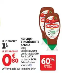 Auchan Ketchup 5 Ingrédients Amora offre