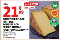 Auchan COMTÉ JURAFLOR FORT DES ROUSSES AOP FILIÈRE AUCHAN CULTIVONS LE BON offre