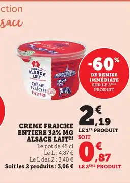 Maximarché Creme fraiche entiere mg alsace lait offre