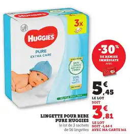 Maximarché Lingette pour bebe pure huggies offre
