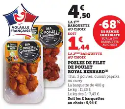 Maximarché Poelee de filet de poulet royal bernard offre