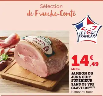 Maximarché Jambon du jura cuit supérieur sans os vpf claviere offre