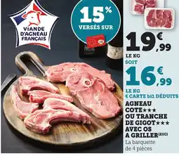 Maximarché Agneau cote ou tranche de gigot avec os a griller offre