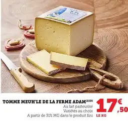 Maximarché Tomme meuh'le de la ferme adam offre