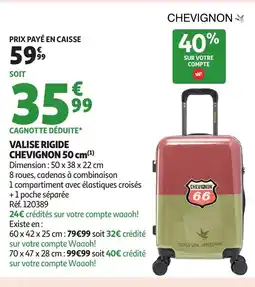 Auchan CHEVIGNON Valise rigide offre