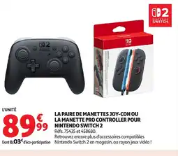 Auchan La paire de manettes joy-con ou la manette pro controller pour nintendo switch 2 offre