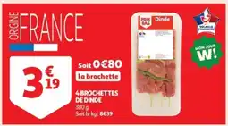 Auchan Supermarché 4 Brochettes de dinde offre